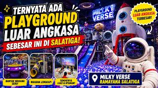 Download lagu Anak-anak Pasti Betah! Lihat Dulu Playground Luar Angkasa Milky Verse Salatiga Sebelum Beli Tiket