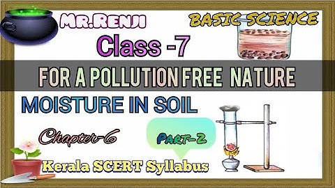 FOR A POLLUTION FREE NATURE - BASIC SCIENCE CLASS-7 Chapter-6 Part-2