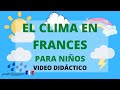 Frances para Niños / El Clima - French for kids