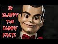 10 Facts About Slappy The Dummy!