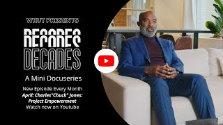 DECADES: Project Empowerment - Charles 
