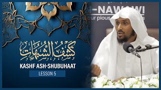 Kashf ashShubuhaat || كشف الشبهات || Lesson 5 || Shaykh Saeed Hassan