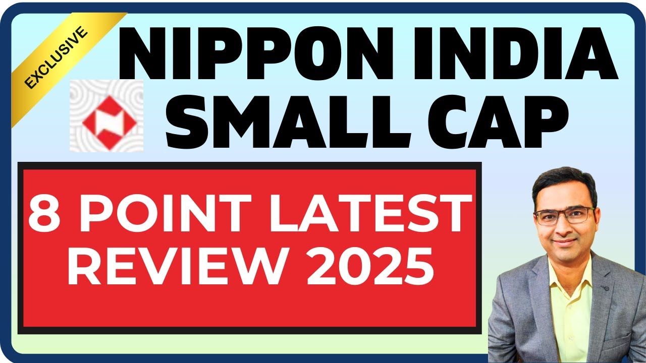 Nippon india small cap fund latest review 2025 | Nippon india MF Latest ...