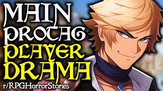 Problem Player "Main Protagonist" Gets GM Kicked from Friend Group  (+ More) | r/rpghorrorstories