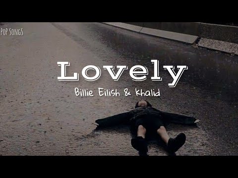 lovely (Tradução em Português) – Billie Eilish & Khalid