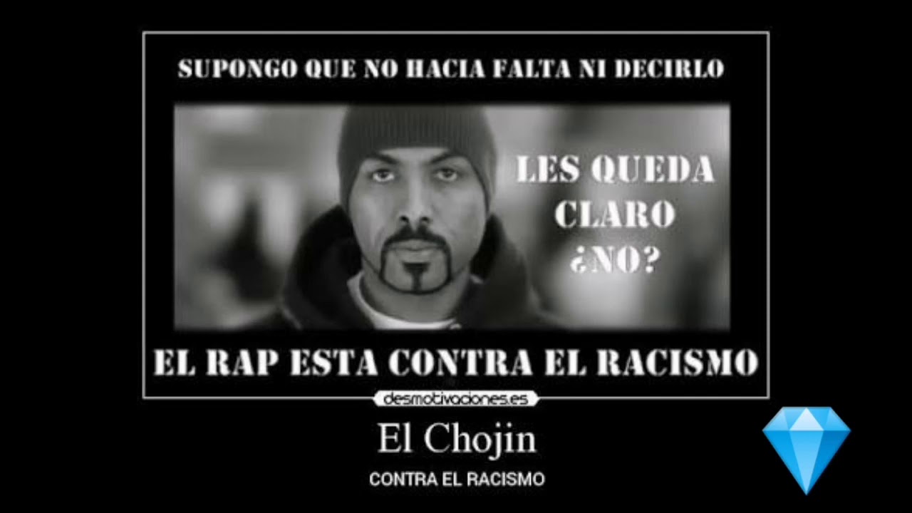ELCHOJIN-El-Rap contra el Racismo - YouTube