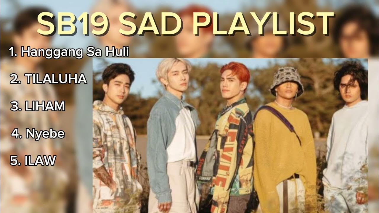 SB19 Sad Playlist ππ’ SB19 Sad Playlist ππ’