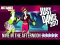 Just Dance 2017: Nine In The Afternoon - 5 stars