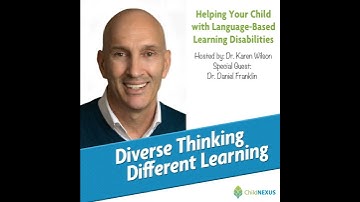 Ep. 165: Helping Your Child with Language-Based Learning Disabilities with Dr. Daniel Franklin