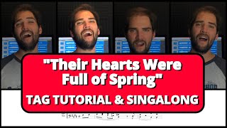 Their Hearts Were Full of Spring - TAG TUTORIAL & SINGALONG