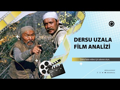 Dersu Uzala (Film Analizi) | Bir Dostluk Ne Kadar Derin Olabilir?