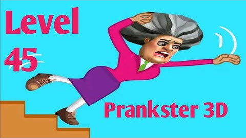 Prankster 3D Level 45 By Z & K Games Androidios Gameplays & Walkthrough