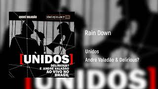 Rain down | CD Unidos Delirious e André Valadão