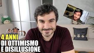 Quattro anni di ottimismo e disillusione