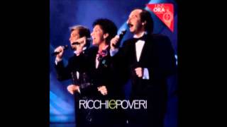 Video thumbnail of "Ricchi e Poveri-Dimmi quando"