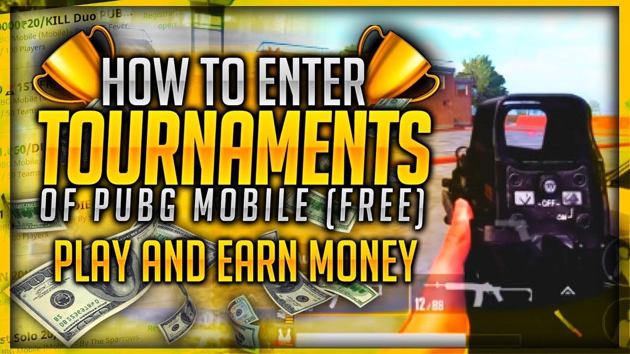 How To Play PUBG Mobile TOURNAMENTS (Free Registration) | Play PUBG Mobile  and Earn MONEY! - 