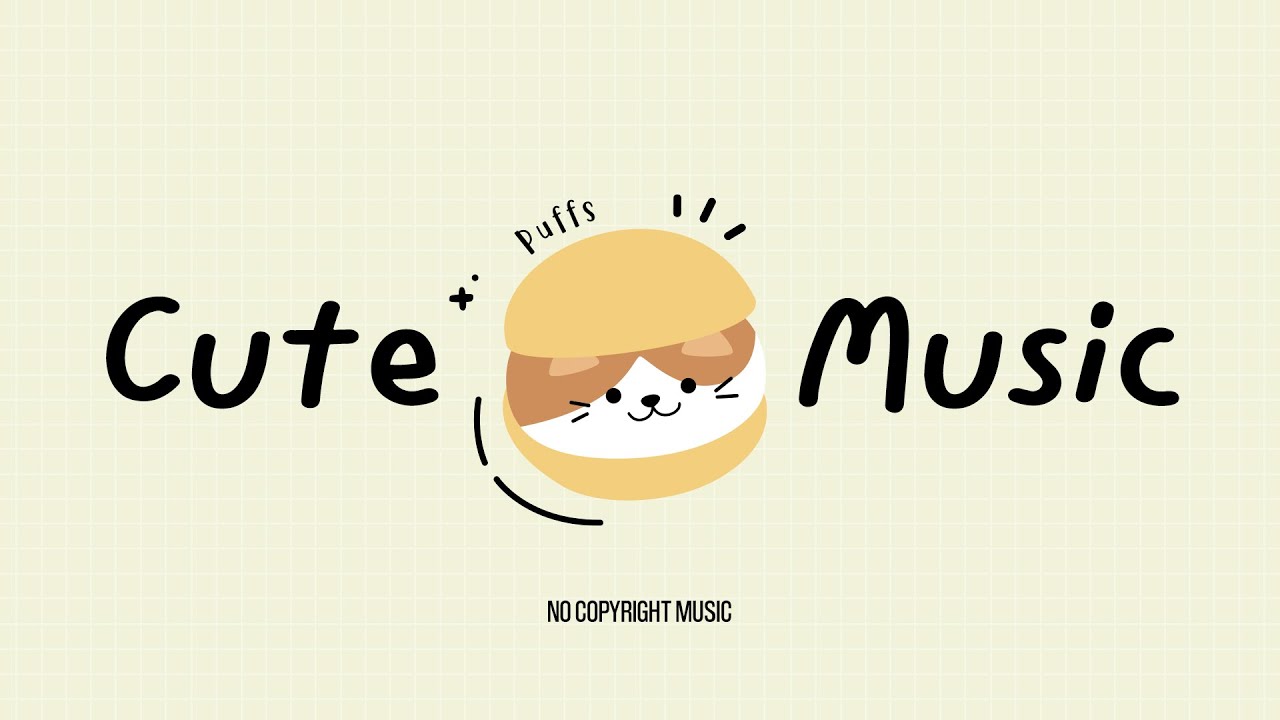 Cute BGM Music  [Play List] | free background music | Happy  & Relax Song 