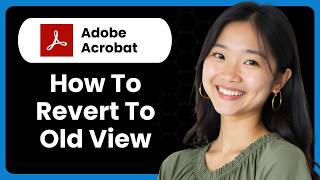How To Revert To Old Adobe Acrobat View