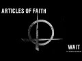 Articles of Faith - Wait full EP session