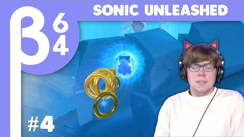 [Beta64 Live] First Time Playing.. Sonic Unleashed! #4