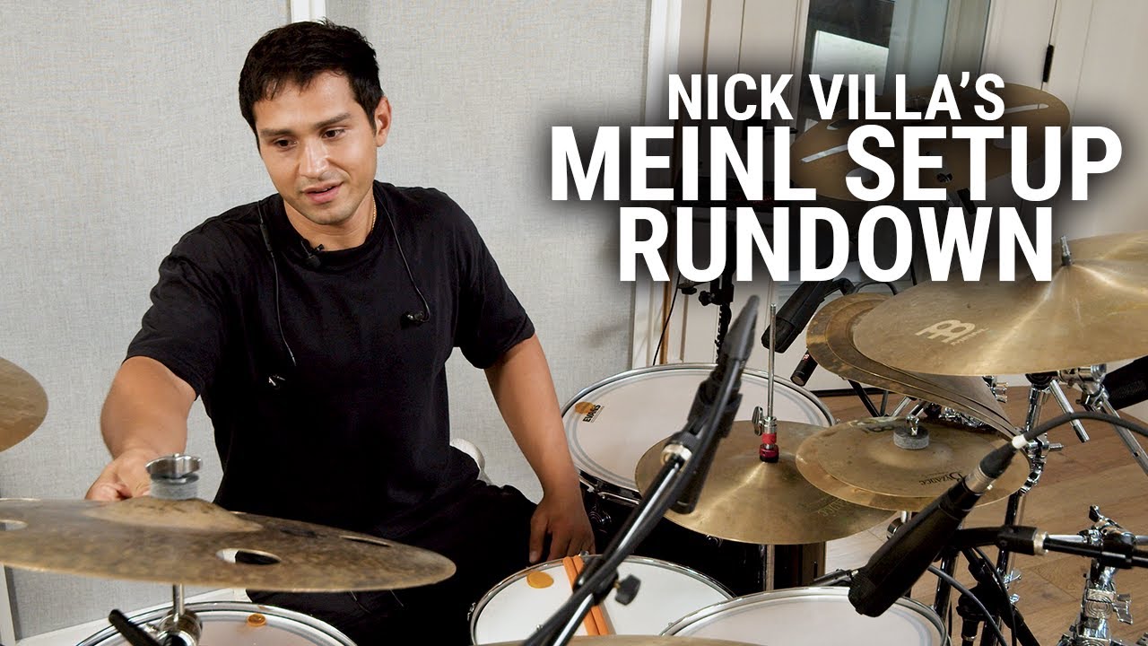 Meinl Cymbals - Nick Villa's Setup Rundown
