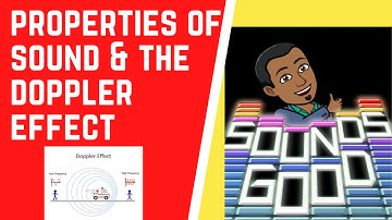 Properties of Sound & Doppler Effect 101