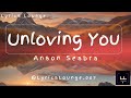 Anson Seabra - Unloving You Lyrics video