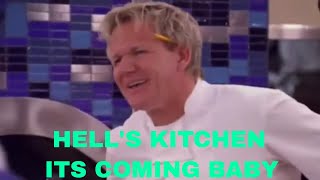 Hell's Kitchen It's Coming Baby
