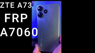 ZTE A73 7060 FRP unlock tool 2024