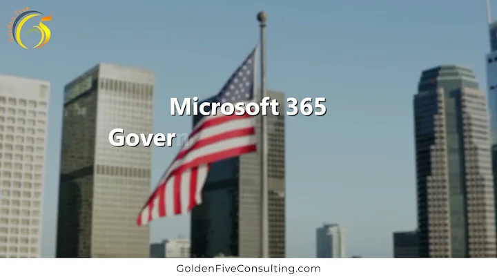 Secure Your Business with Golden 5 | Microsoft GCC, GCC High, DoD & Azure Compliance Experts