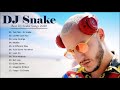 Best songs of dj snake 2022  dj snake greatest hits full album 2022