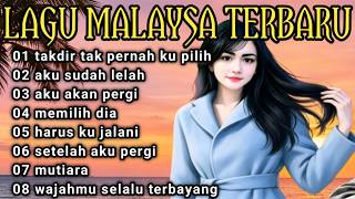 TAKDIR TAK PERNAH KU PILIH // LAGU MALAYSA TERBARU ‼️ ONE TRENDING