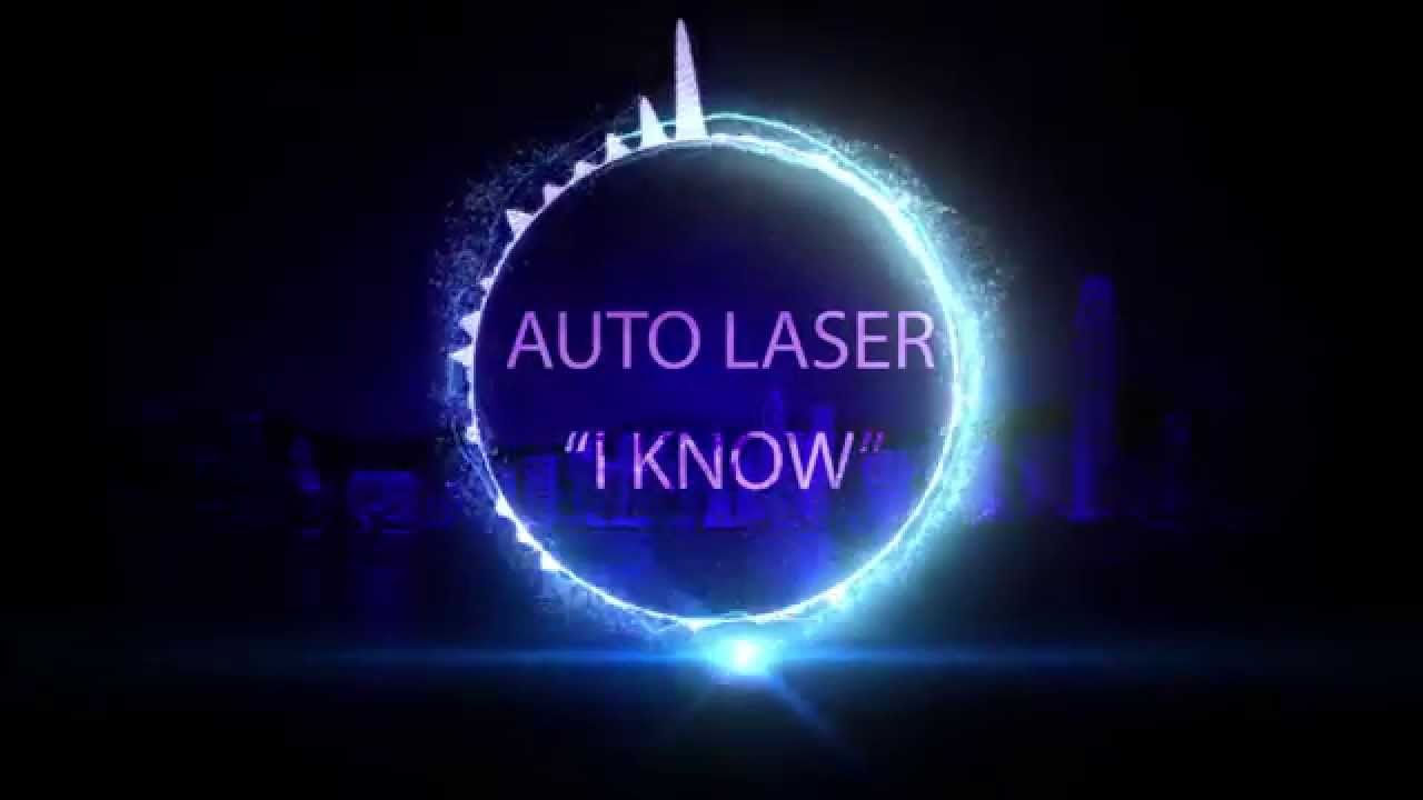 I KNOW - AutoLaser