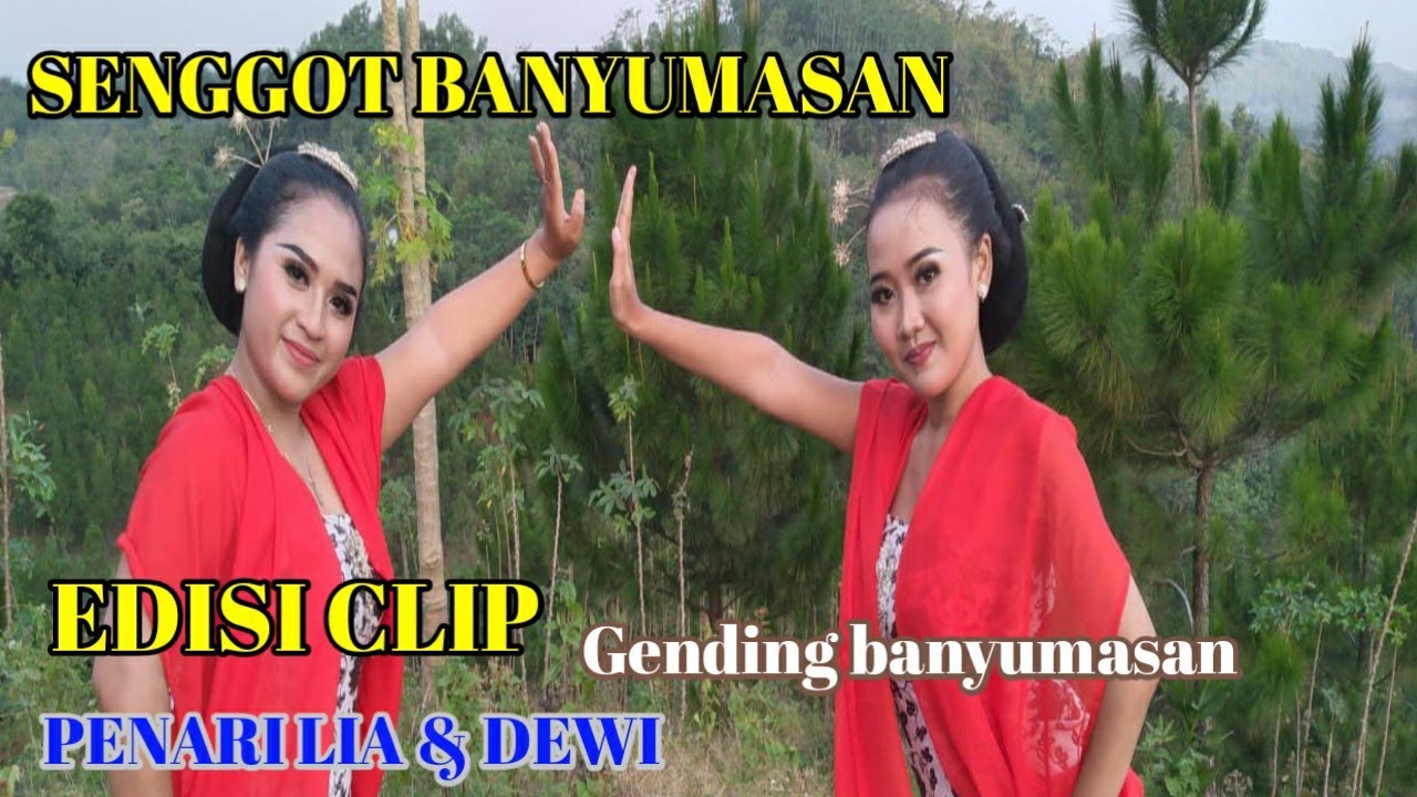 Senggot Gending Banyumasan edisi clip Dewi lia