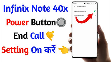 power button end call infinix note 40x | infinix note 40x turn on power button end call