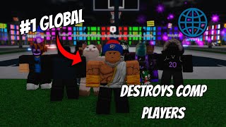 #1 Global Destroys Comp Players... (Roblox Basketball Legends)