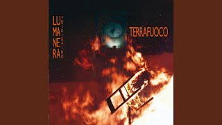 Video thumbnail of "Lumanera - Terrafuoco"