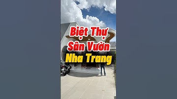 Biệt Thự Sân Vườn Nha Trang Quá Đẳng Cấp #bietthuvuon #bietthunhatrang #nhavuonnhatrang