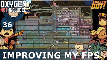 IMPROVING MY FPS - Oxygen Not Included: Ep. #36 - The Ultimate Base 2.0 (Spaced Out DLC)