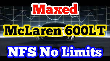 NFS No Limits | Tuned McLaren 600LT