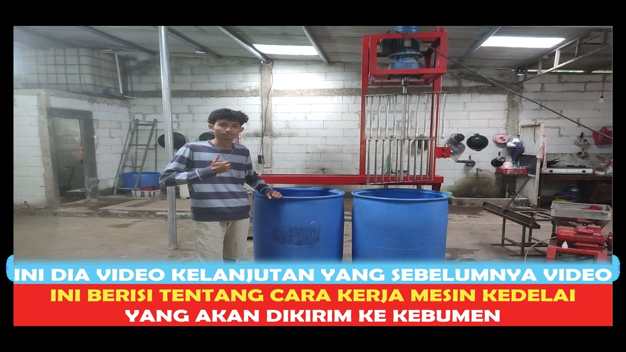 LANJUTAN VIDEO SEBELUMNYA CARA KERJA MESIN PENCUCI KEDELAI