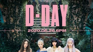 BLACKPINK D DAY 'How You Like That' COMEBACK JUNE 26 FRIDAY 6PM 2020