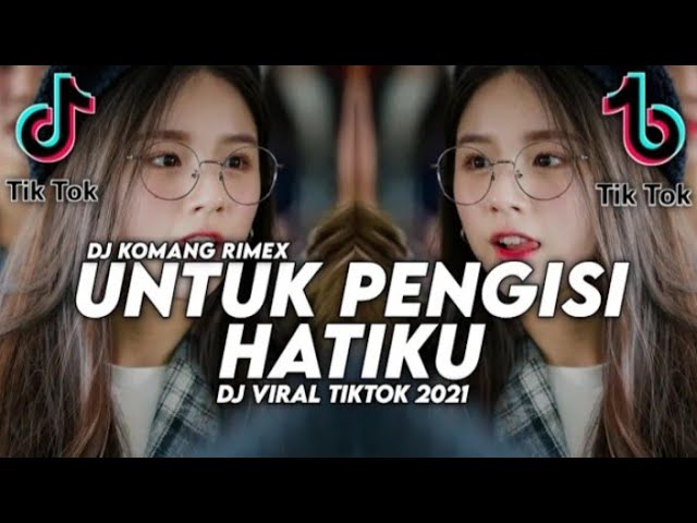 Dj Untuk Pengisi Hatiku Slow Beat Viral Tiktok Terbaru 2021 | Dj Ku Butuh Perhatian class=