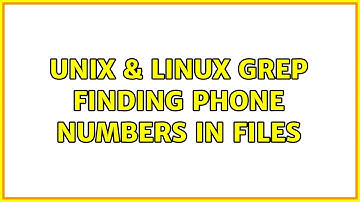 Unix & Linux: Grep finding phone numbers in files (3 Solutions!!)