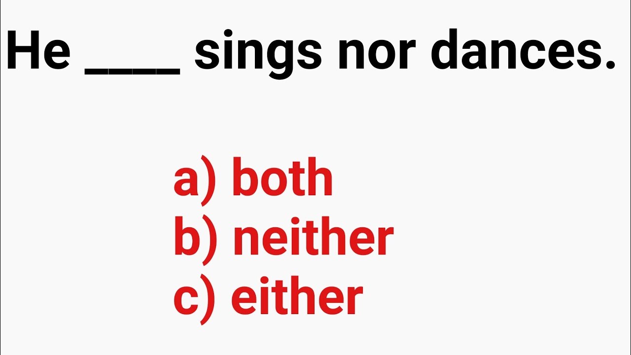 English Grammar Quiz on Either, Neither, Both | Test your grammar