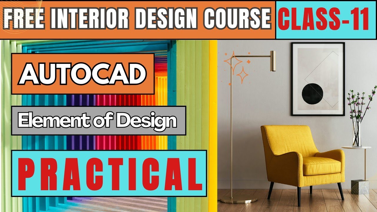FREE INTERIOR DESIGN COURSE I AUTOCAD PRACTICAL CLASS 11 l ELEMENT OF ...