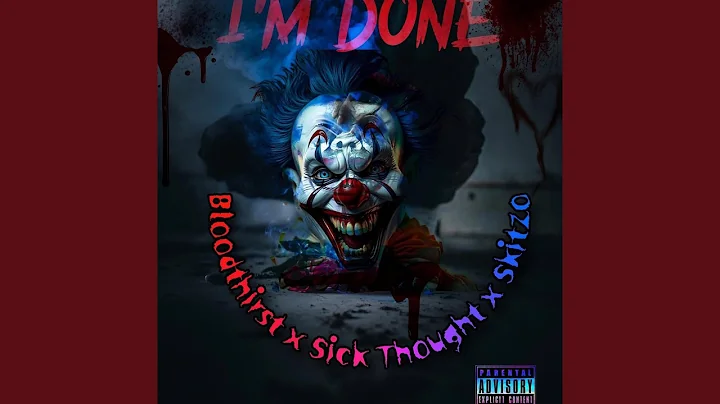 I'm Done (feat. Bloodthirst & Skitzo)
