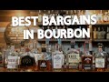 The 15 BEST Bourbons For The MONEY!