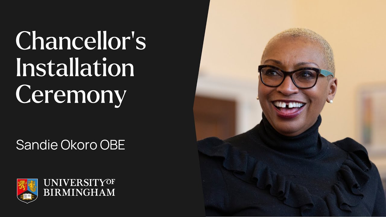Chancellor's Installation 2024 | University of Birmingham