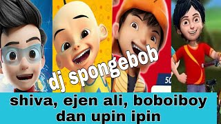 Dj Spongebob versi Boboiboy | shiva antv | Ejen ali | upin ipin